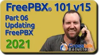 06 Updating FreePBX - FreePBX 101 v15