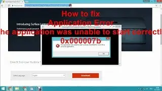 How to fix Application Error The application was unable to start correctly 0x000007b