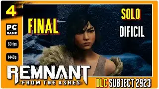 Remnant: From the Ashes / DIRECTO DLC Subject 2923 #4 FINAL Harsgaard Modo difícil SOLO