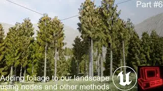Adding foliage to our landscape using nodes and other methods | UE5 Landscape tutorial series