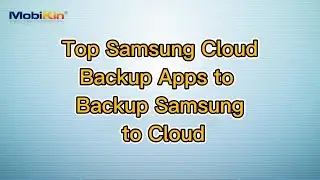 Top Samsung Cloud Backup Apps to Backup Samsung to Cloud