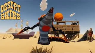 Desert Skies |7| Новые локации!
