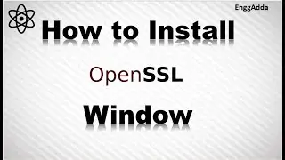 How to Install OpenSSL on Windows