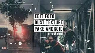Tutorial Edit DUST TEXTURE (Bercak Putih) Ala @hadiprnm || Picsart Tutorial | Android