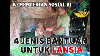 4 Jenis Bantuan untuk Lansia dari KEMENTERIAN SOSIAL RI