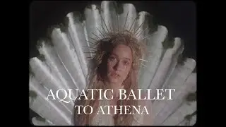 To Athena - Aquatic Ballet (Official Video)