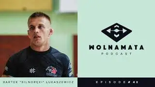 Wolna Mata Podcast #42 - Bartek 