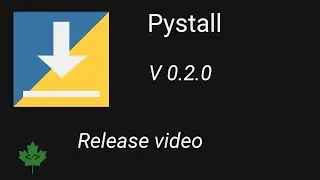 Pystall V 0.2.0 Release Video