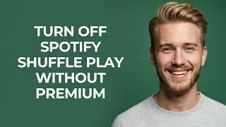 Turn Off Spotify Shuffle Play Without Premium - NEW! Step by Step