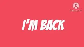 I’m back