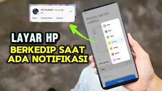 Layar HP Berkedip Saat ada Notifikasi WhatsApp, Youtube, Facebook