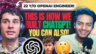 Watch This And Build The Next ChatGPT! | OpenAI Eng. SPILLS All The Secrets about ChatGPT, Sora,etc.