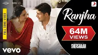 Ranjha - Full Song|Shershaah|Sidharth -Kiara|B Praak|Jasleen Royal|Anvita Dutt