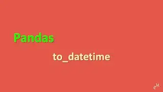 Python Tutorial: Working with Time-Series Data in Pandas - to_datetime() in 7 Minutes