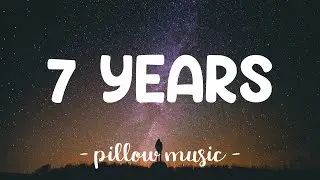 7 Years - Lukas Graham (Lyrics) 🎵