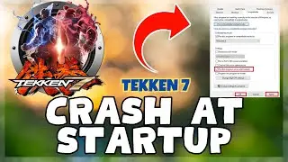 TEKKEN 7 – How to Fix TEKKEN 7 Crashing on Startup! issue Solved 2023 {Updated}