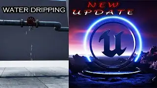 update water dripping Unreal Engine 5