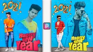 Happy New year 2021 Photo Editing in Picsart || New Year Photo editing - Xyaa Edits 🔥