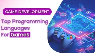 Top Programming Languages For Game Development | Best Programming Language For Games