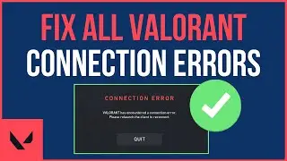 HOW TO FIX VALORANT CONNECTION ERROR [2024] Valorant Has Encountered A Connection Error