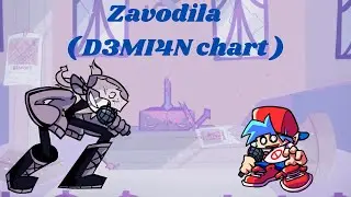 My own chart of Zavodila | D3MI4N #fridaynightfunkin #midfightmasses