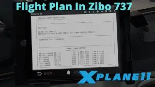 How To See Your Flight Plan In The Zibo 737 Tablet | X Plane 11