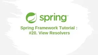 Spring Framework Tutorial : #20. View Resolvers