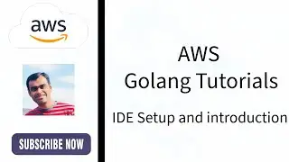 Golang for AWS: Introduction and setup