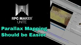 RPG Maker Unite Parallax Mapping (How I Do It, Because Unite is Stupid)