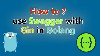 How to use swagger with gin in golang