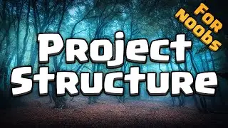 Unity Architecture for Noobs - Game Structure