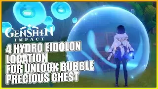 4 Hydro Eidolon Location For Unlock Bubble Precious Chest at Thinkers Theater | Genshin Impact 3.8