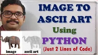 IMAGE TO ASCII ART USING PYTHON || ASCII ART USING PYTHON