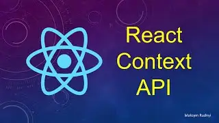 React Context API tutorial. Redux killer.