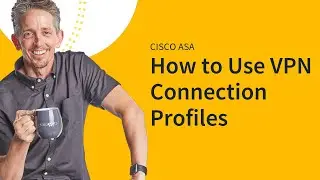 MicroNugget: How to Use ASA VPN Connection Profiles