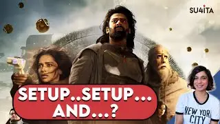 Kalki 2898 AD Movie REVIEW | Sucharita Tyagi | Prabhas, Deepika Padukone, Amitabh Bachchan