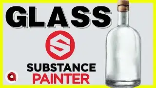 How to Make Realistic Glass in Substance Painter | Arnold / Maya