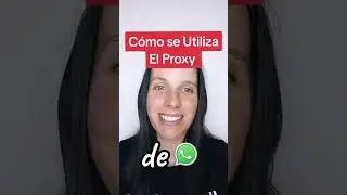 Cómo se Utiliza el Proxy de WhatsApp 