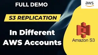 How to Enable S3 Replication Across Different AWS Accounts | AWS Tutorials | Latest 2023 