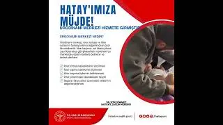 HATAY'DA ÜRODİNAMİ MERKEZİ HİZMETTE!