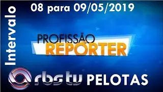 Intervalo: Profissão Repórter - RBS TV Pelotas (08 para 09/05/2019)