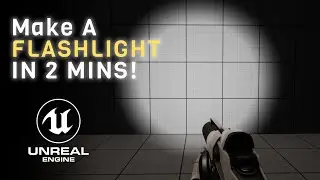 Make A Flashlight In Unreal Engine 5 Using Blueprints