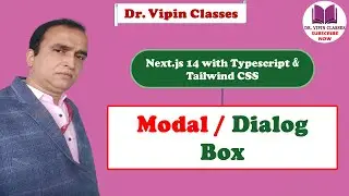 Modal in Next.js | Dialog Box in Next.js  | Next.js 14 Tutorial -29 | Dr Vipin Classes