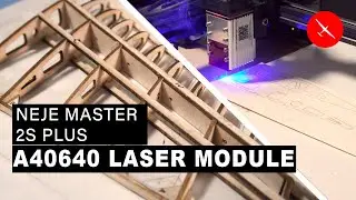 Neje Master 2S Plus - A40640 laser module to cut and engrave | I built RC airplane with this