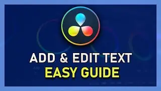 DaVinci Resolve - How To Add & Edit Text