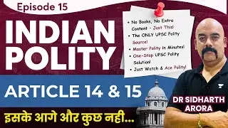 #EP15: Article 14 & 15 | Complete M. Laxmikanth_Indian Polity for UPSC | Dr Sidharth Arora