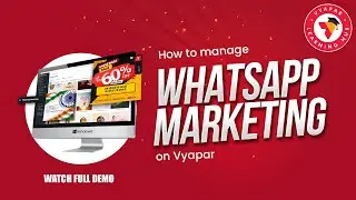 How to do WhatsApp Marketing II whatsapp marketing tutorial II Desktop II Vyapar App