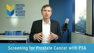 Screening for Prostate Cancer with PSA | Prostate Cancer Staging Guide