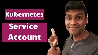 Kubernetes tutorial | Service Account