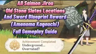 All Saimon Jirou Old Stone Slates Locations | Sword Blueprint Reward (Amenoma Kageuchi) | Full Guide